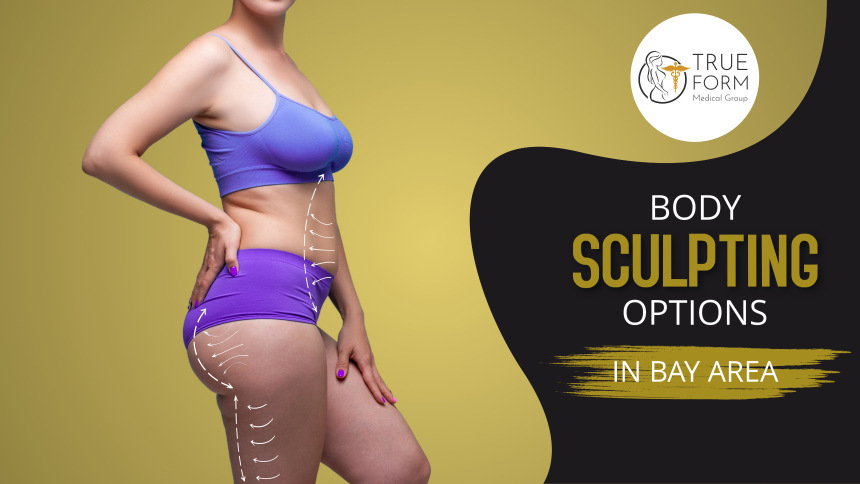 Body Sculpting Options in Fremont